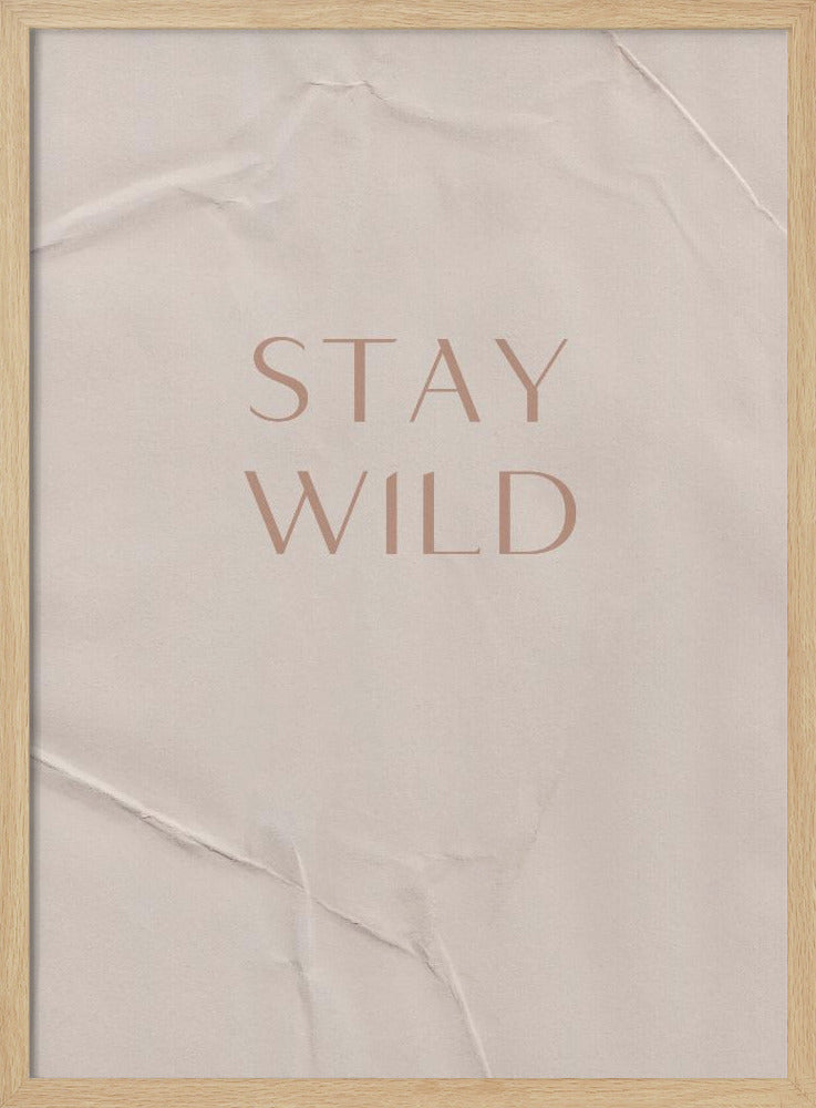 Bleib wild | Poster - Kunstdruck