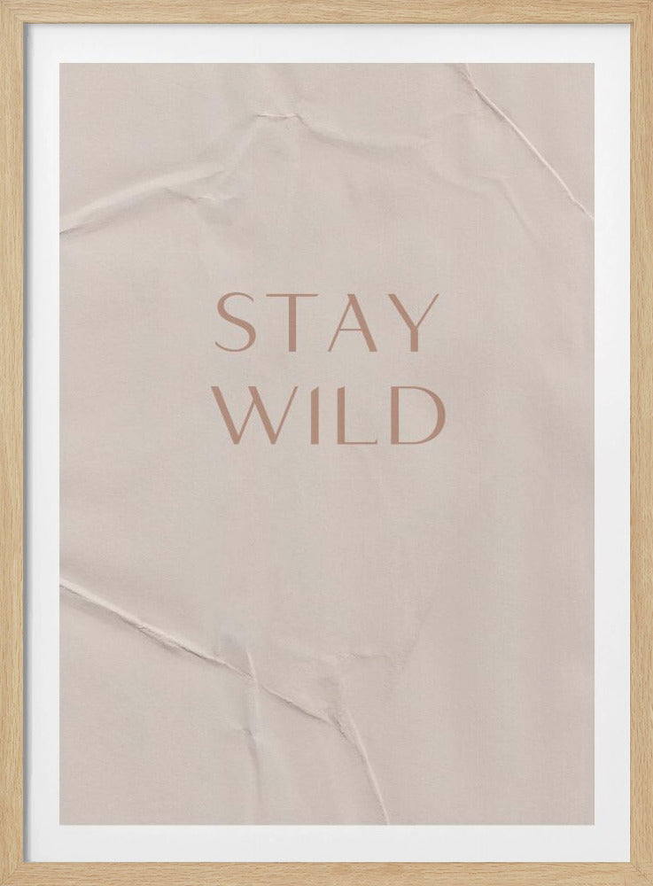 Bleib wild | Poster - Kunstdruck