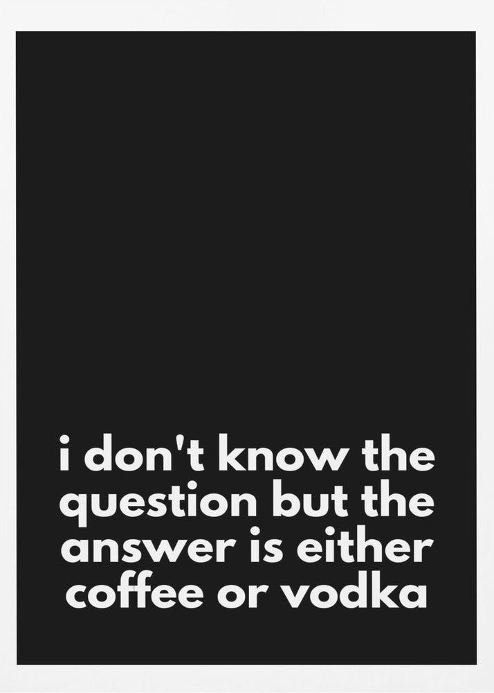 Kaffee- oder Wodka-Dilemma | Poster