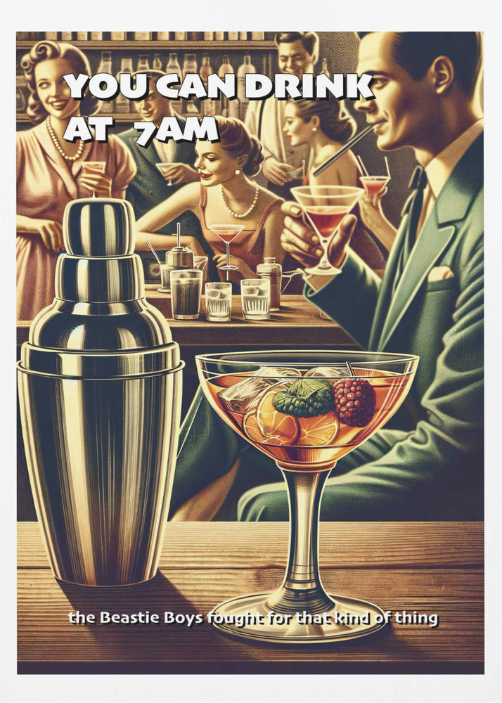 You can drink at 7am | Poster