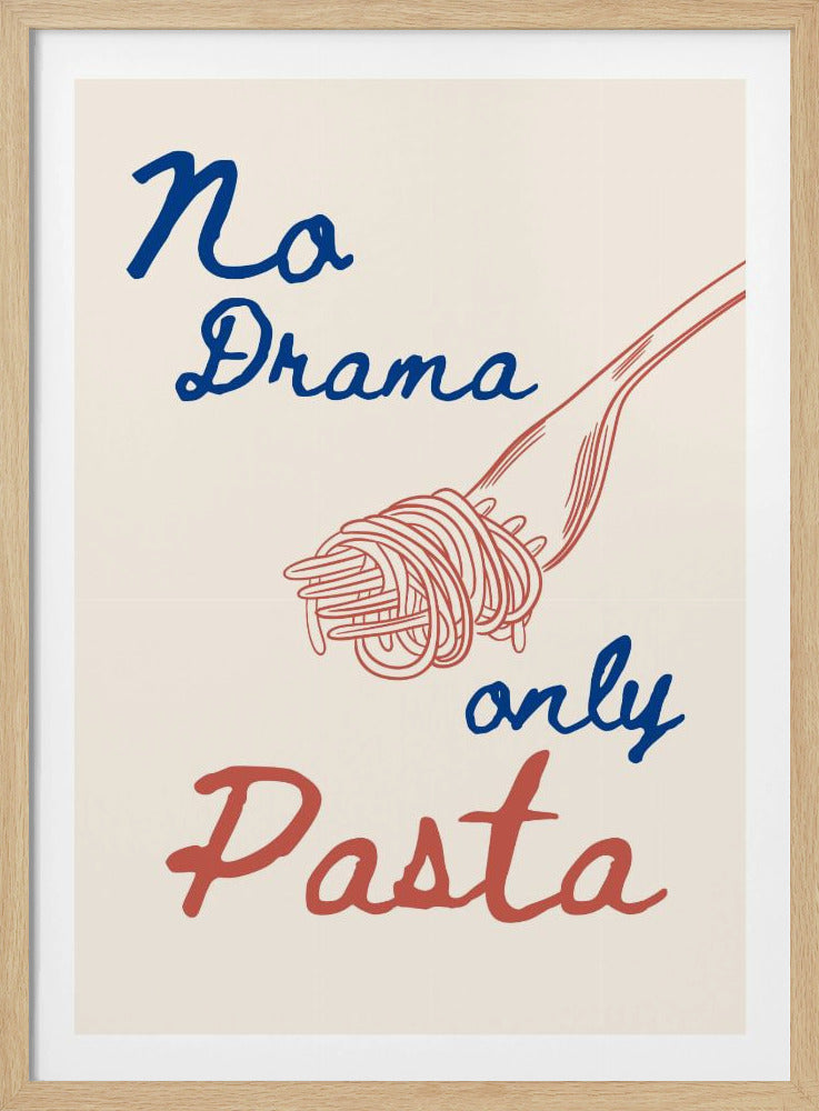 Kein Drama, nur Pasta, Illustration + Text | Poster