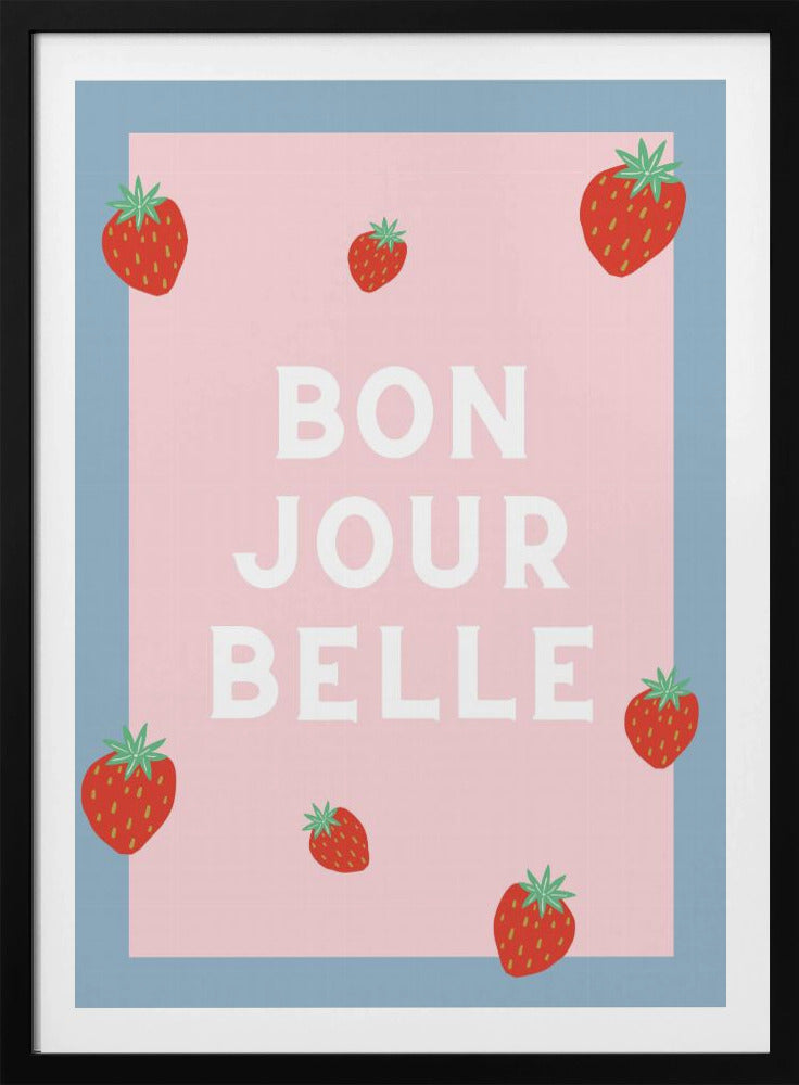 Guten Tag Schöne | Poster - Kunstdruck