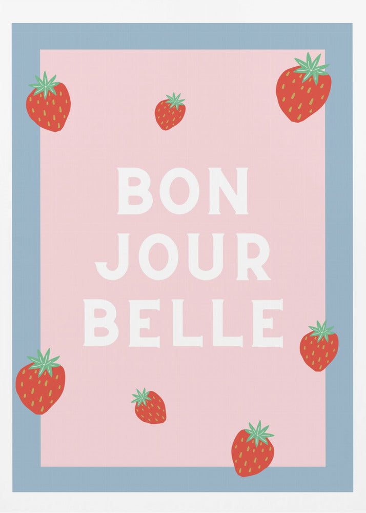 Guten Tag Schöne | Poster - Kunstdruck