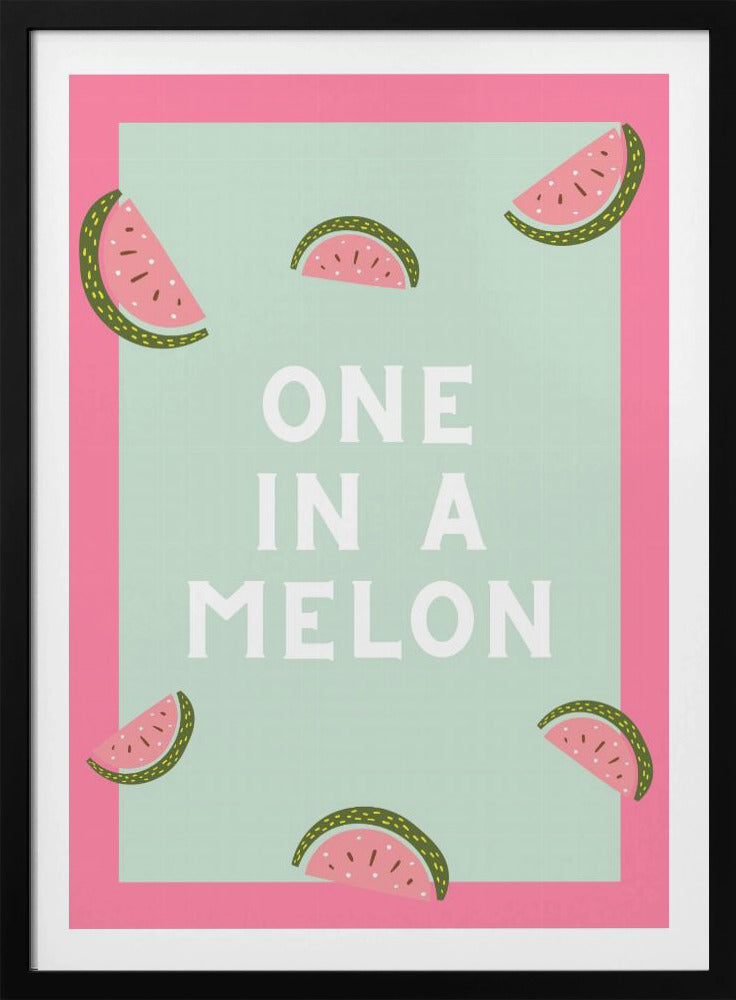 Einer in einer Melone | Poster - Kunstdruck