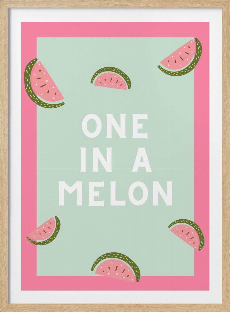 Einer in einer Melone | Poster - Kunstdruck
