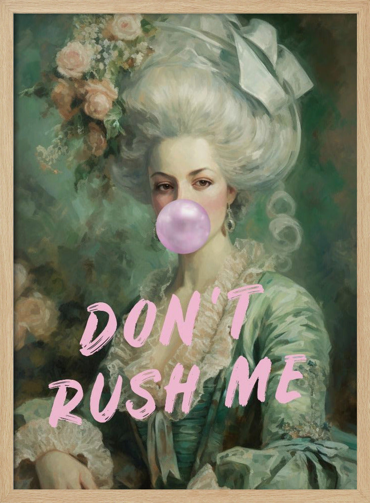 Marie Antoinette Don't Rush Me | Poster