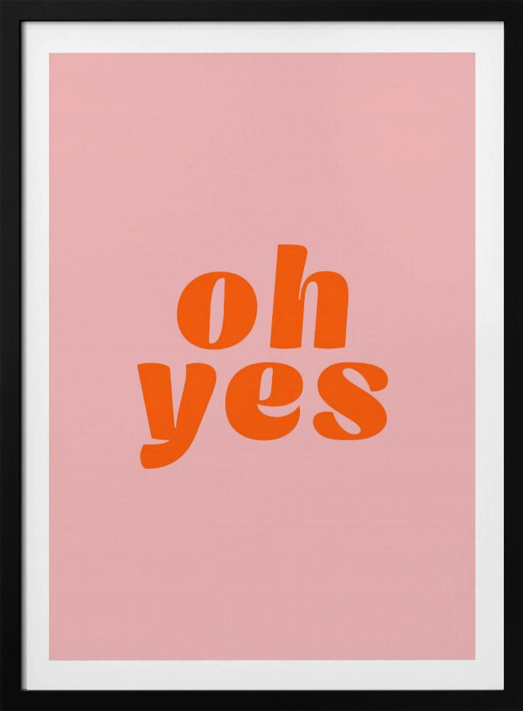 Oh ja | Poster - Kunstdruck