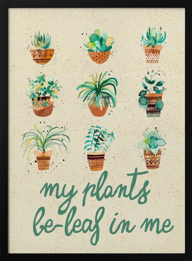 Meine Pflanzen glauben an mich | Poster