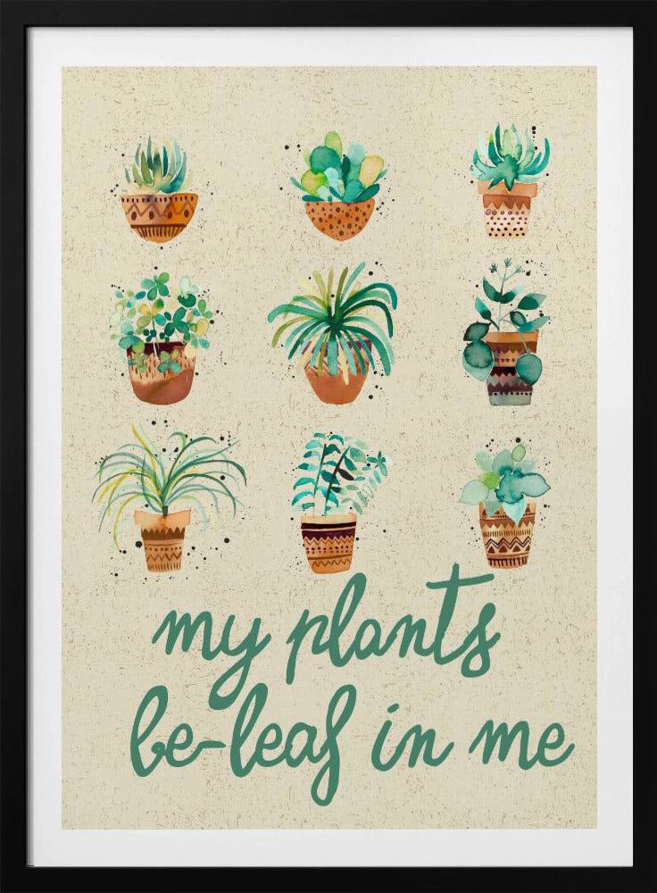 Meine Pflanzen glauben an mich | Poster
