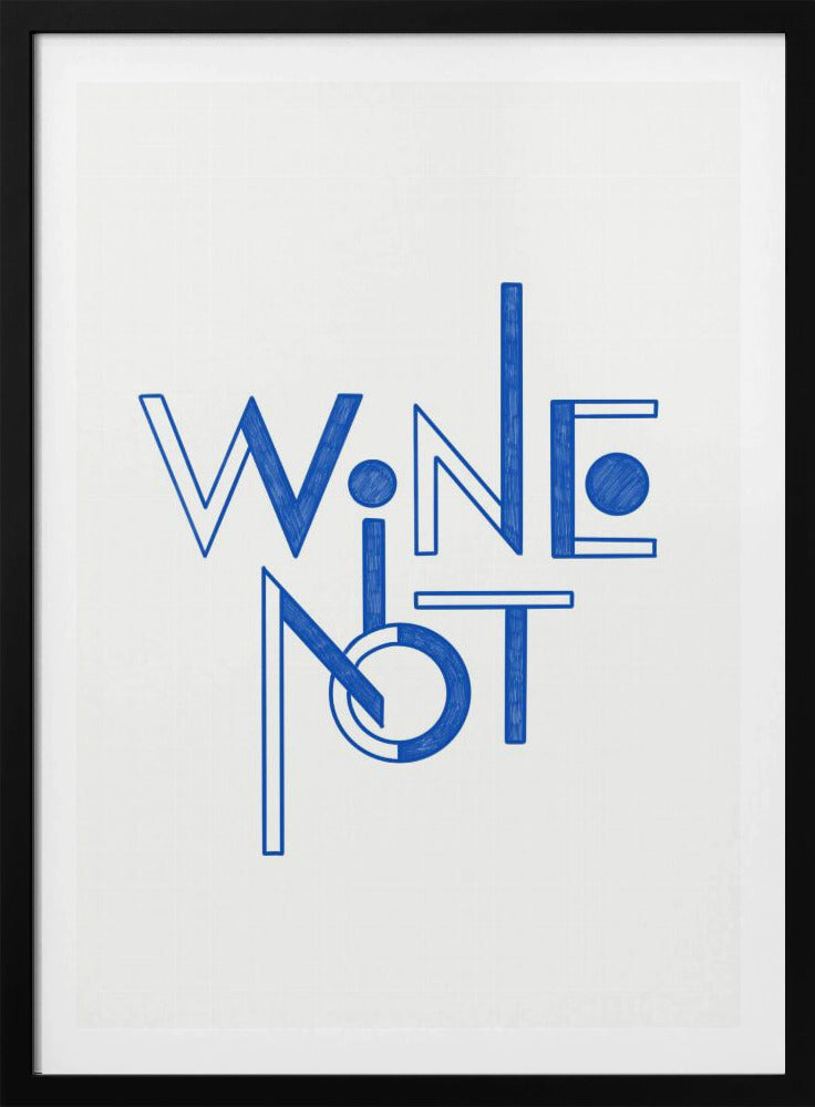 Wine Not hand-drawn text & quote | Poster