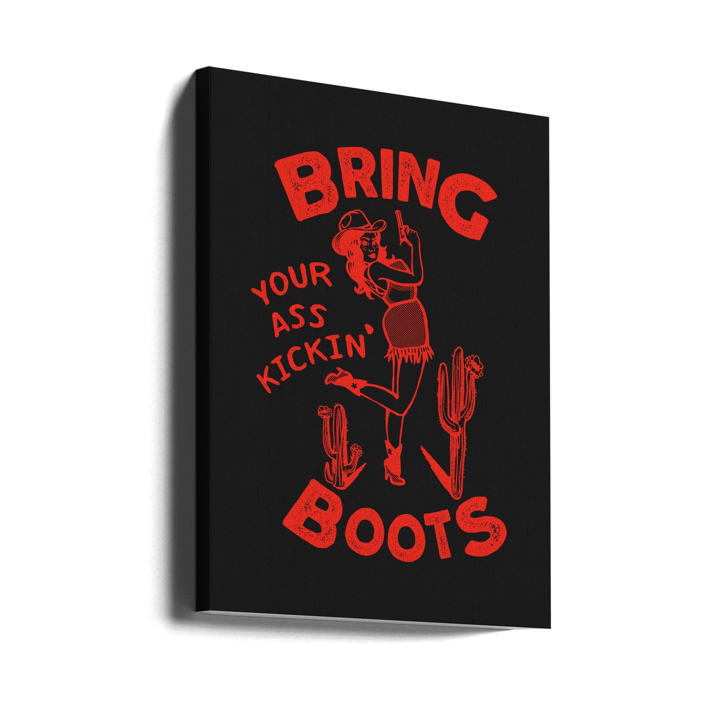 Ass Kicking Boots Funny Western Cowgirl | Canvas