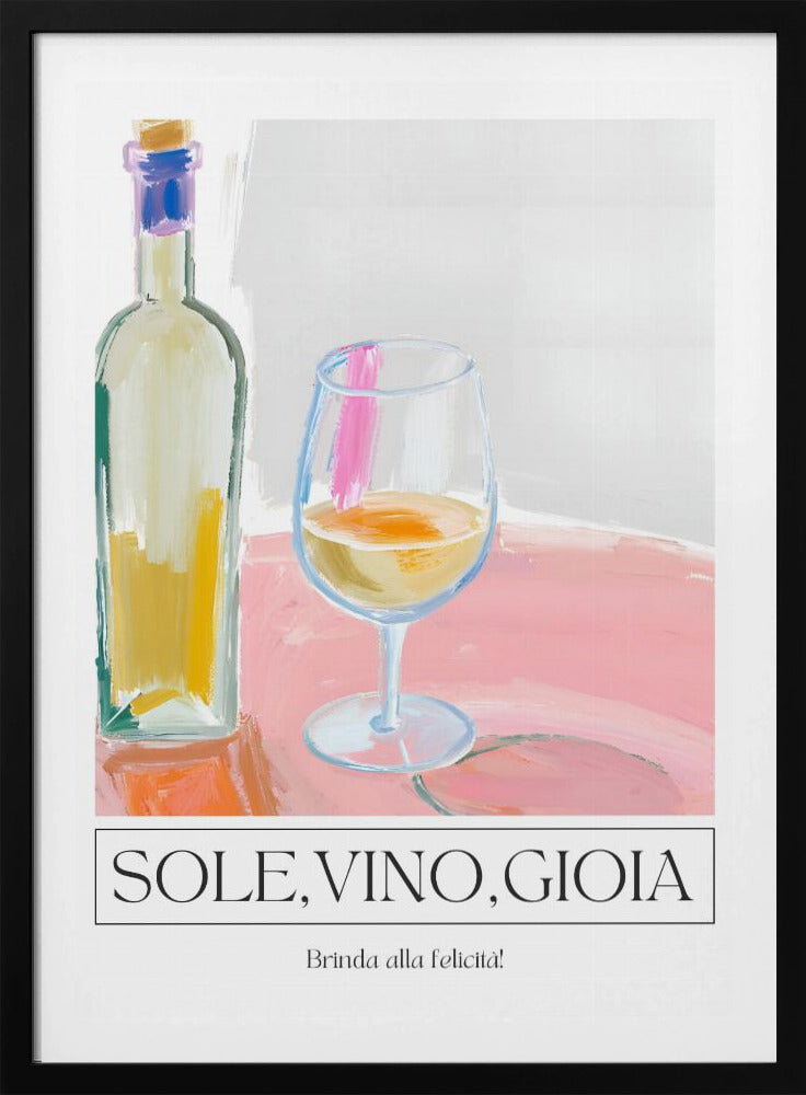 Sole, vino, gioia | Poster