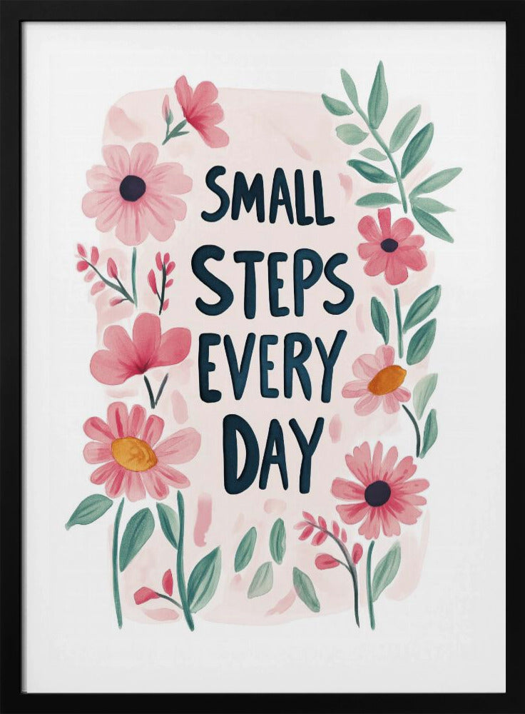Pieniä askeleita joka päivä nro 01 | Julisteet - Taidevedokset