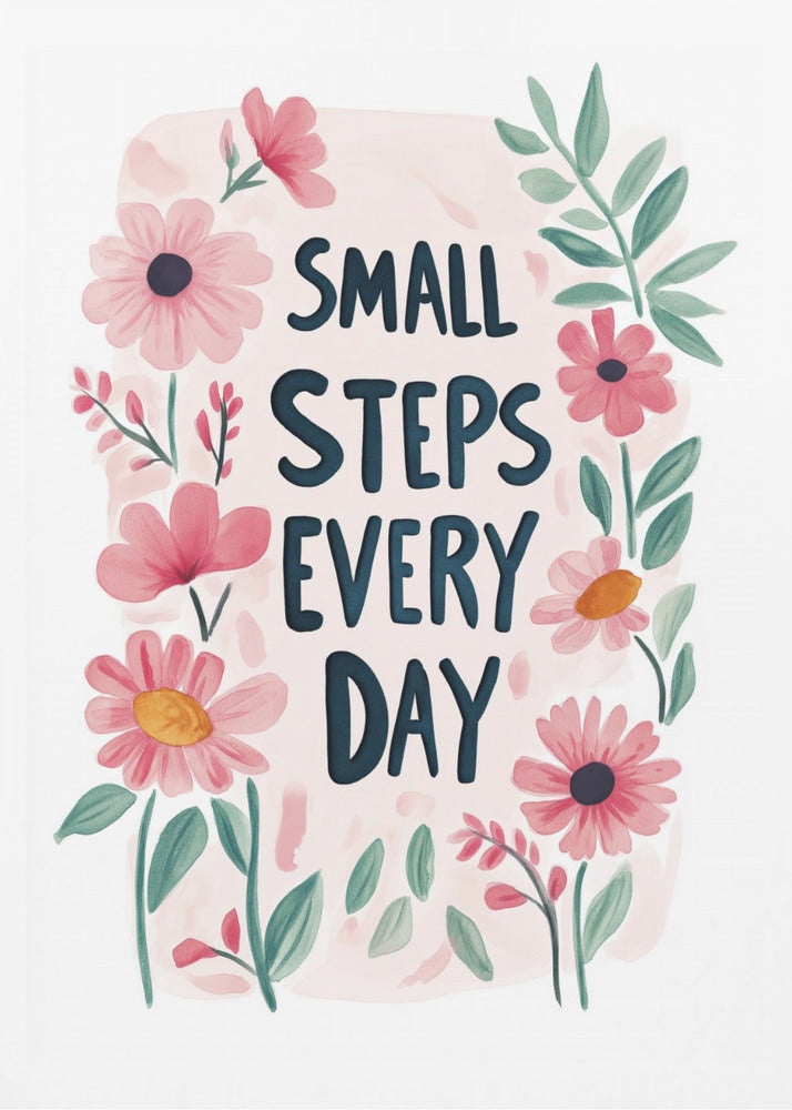 Pieniä askeleita joka päivä nro 01 | Julisteet - Taidevedokset
