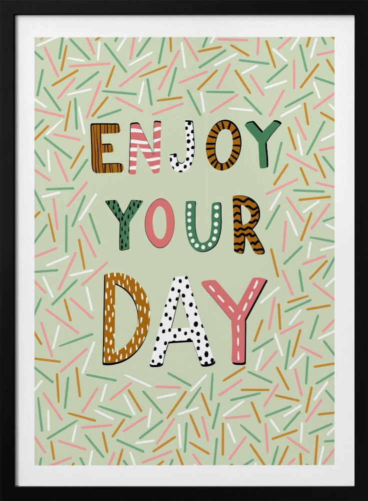 Nauti päivästäsi | Julisteet - Taidevedokset
