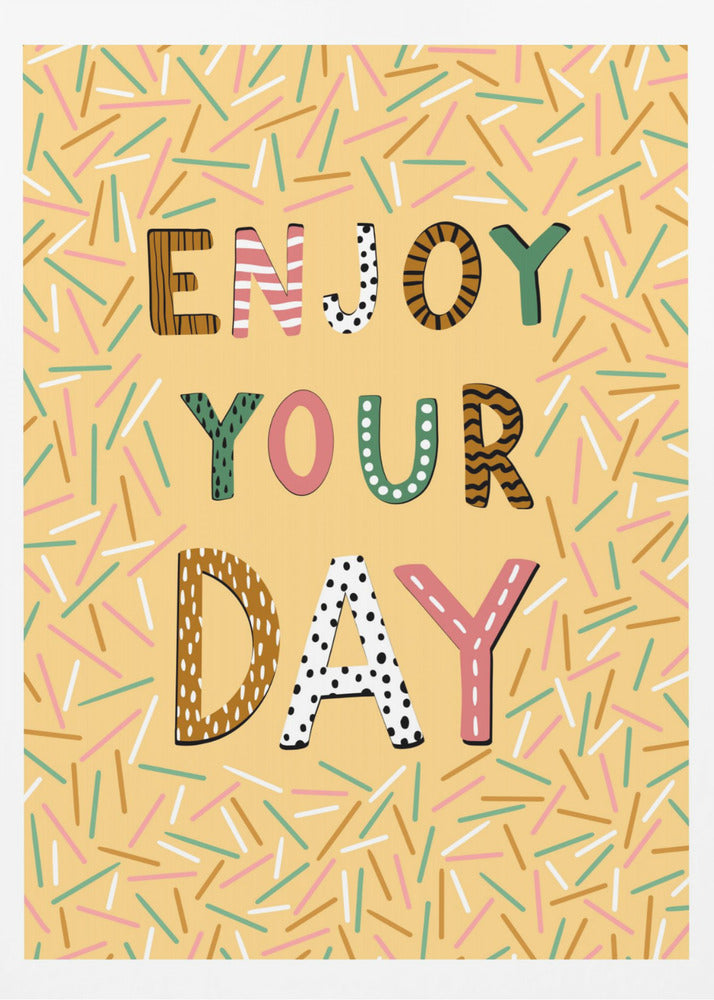 Nauti päivästäsi | Julisteet - Taidevedokset