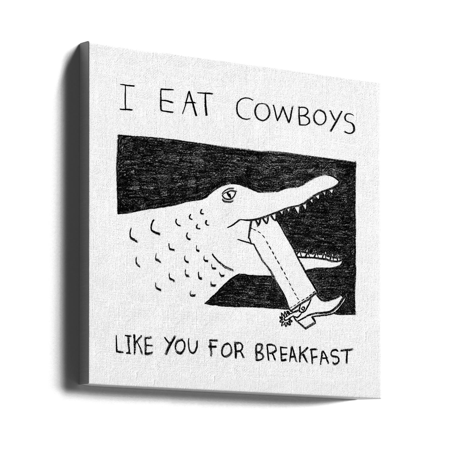 Ich esse Cowboys wie dich zum Frühstück | Leinwand-Bilder