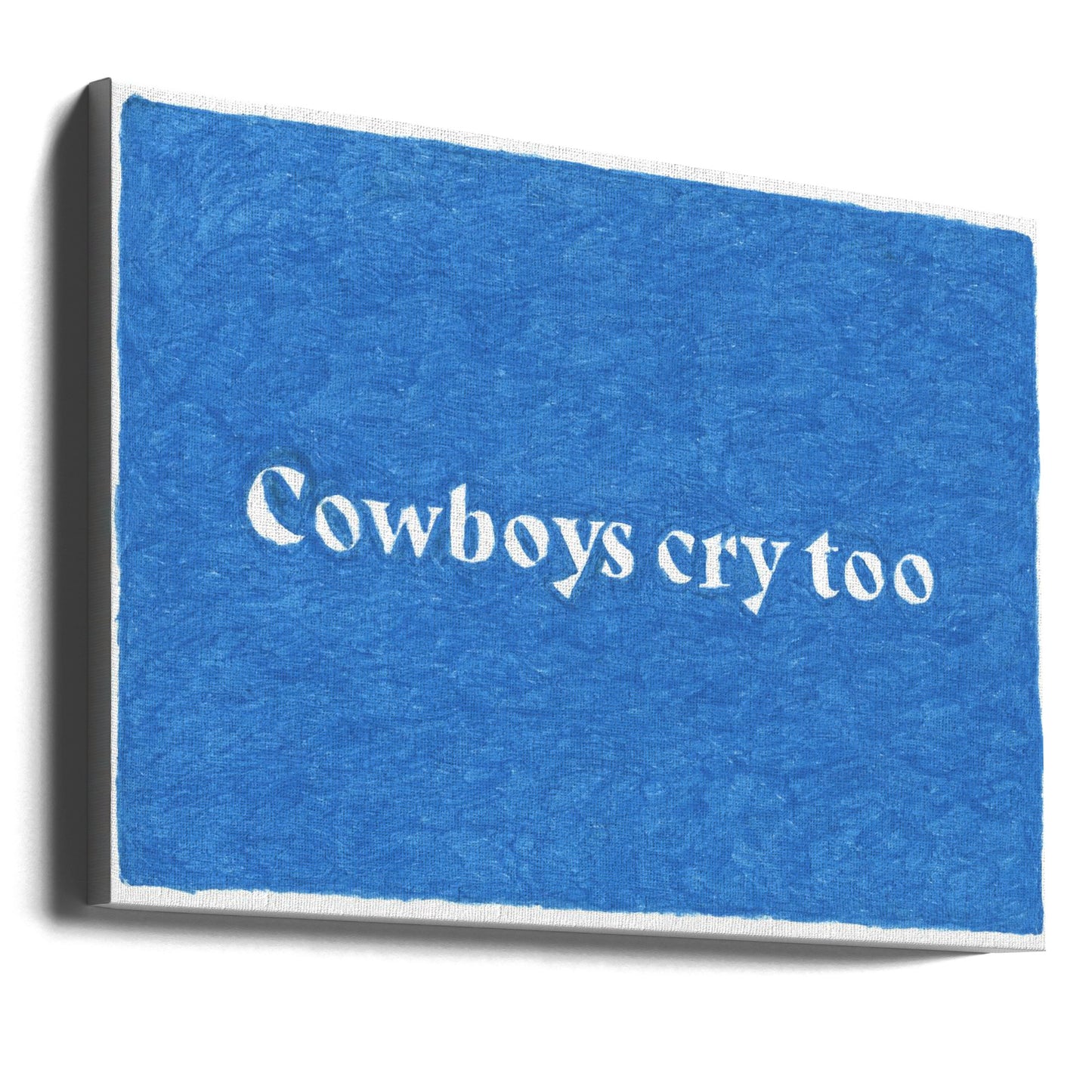 Cowboys Cry Too 2 | Canvas
