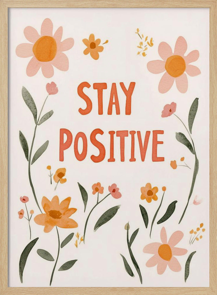 Bleib positiv Nr. 02 | Poster - Kunstdruck