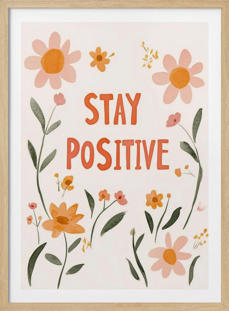 Bleib positiv Nr. 02 | Poster - Kunstdruck
