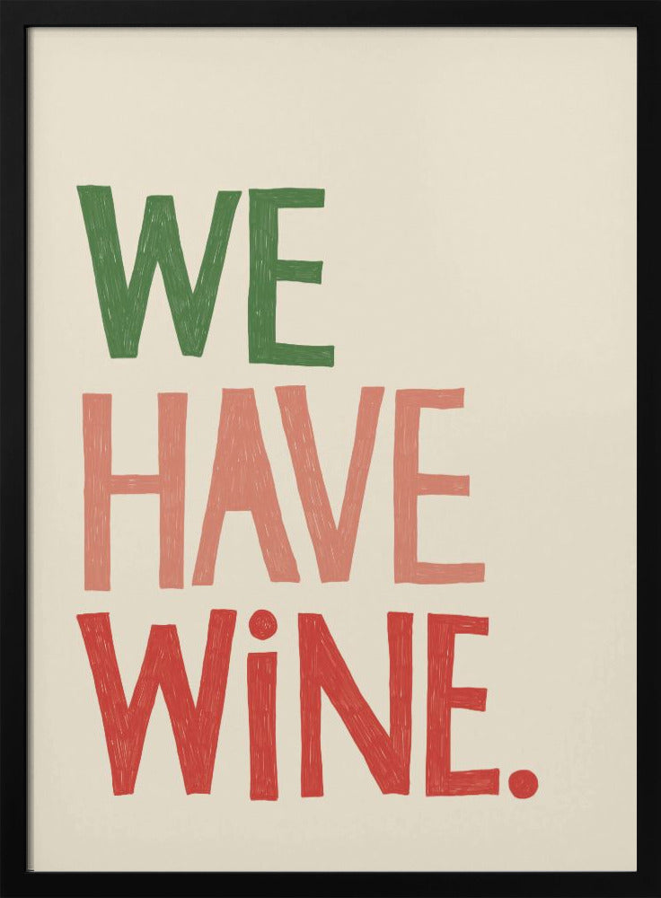 'We Have Wine' Typography Text | Poster