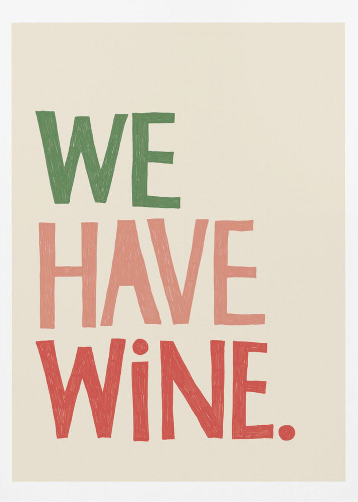 'We Have Wine' Typography Text | Poster