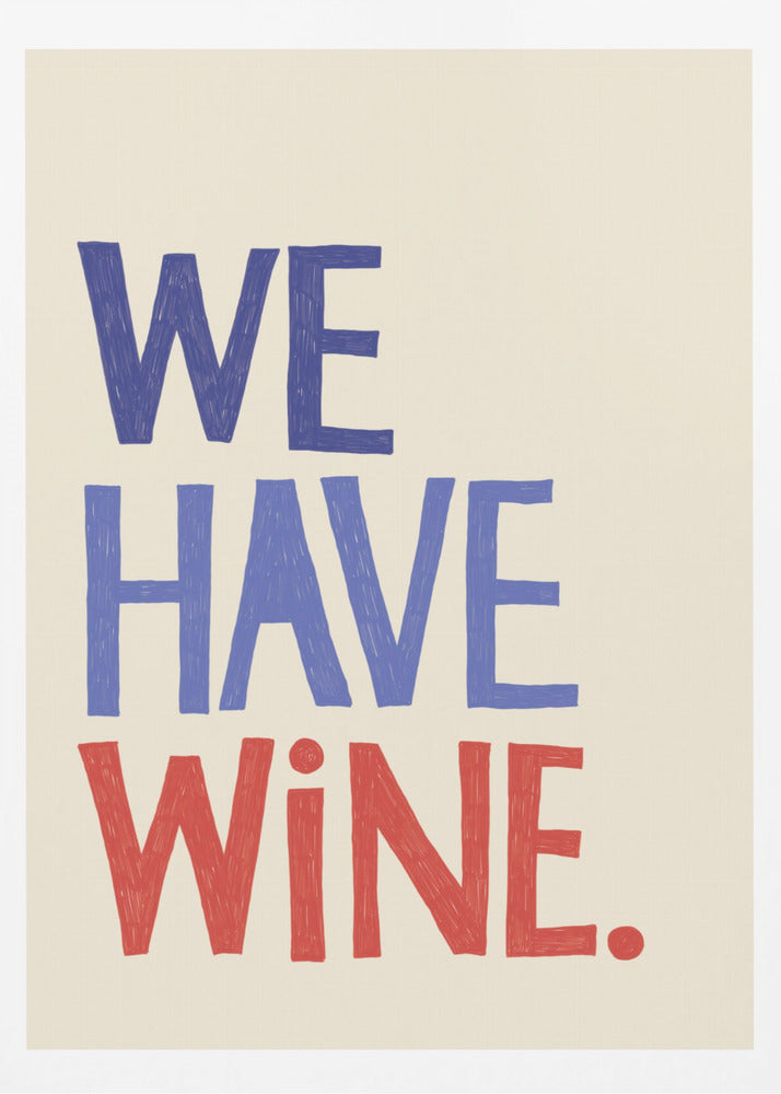 'We Have Wine' Typography Text | Poster