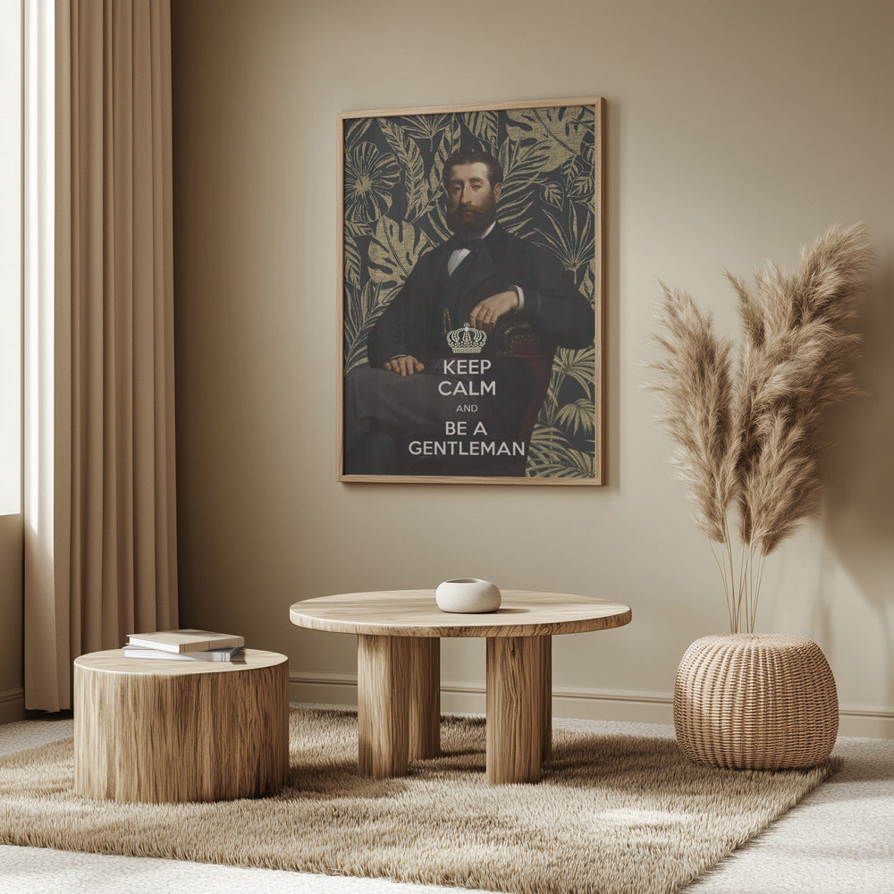 Bleib ruhig und sei ein Gentleman | Poster