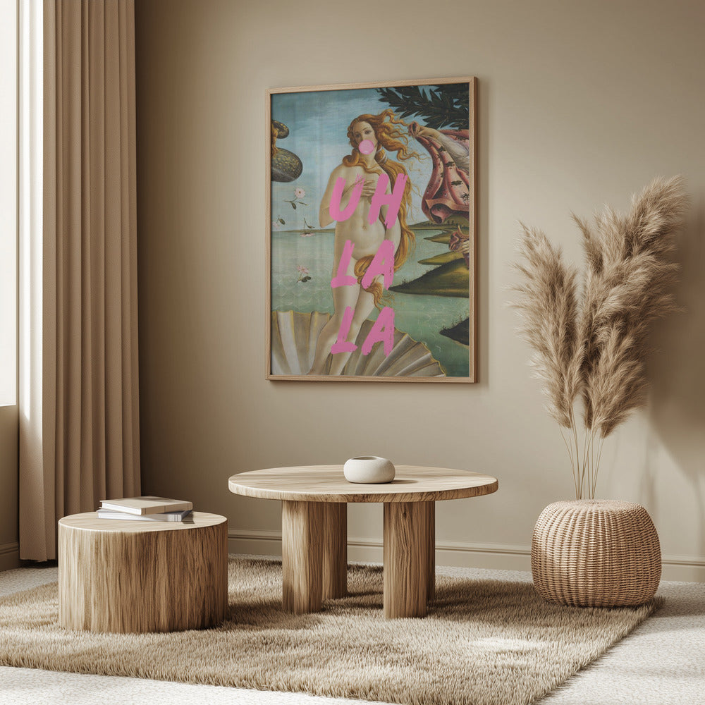 Die Geburt der Venus von Sandro Botticelli / Uh La La | Poster