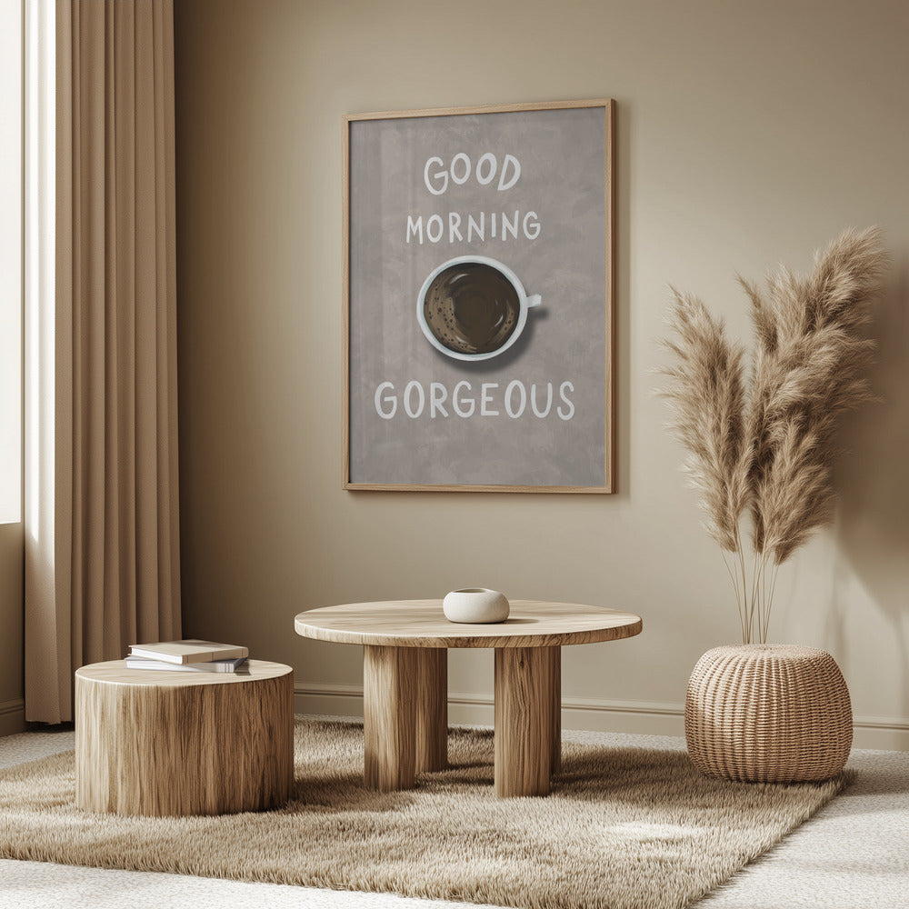 Good Morning Gorgeous | Poster