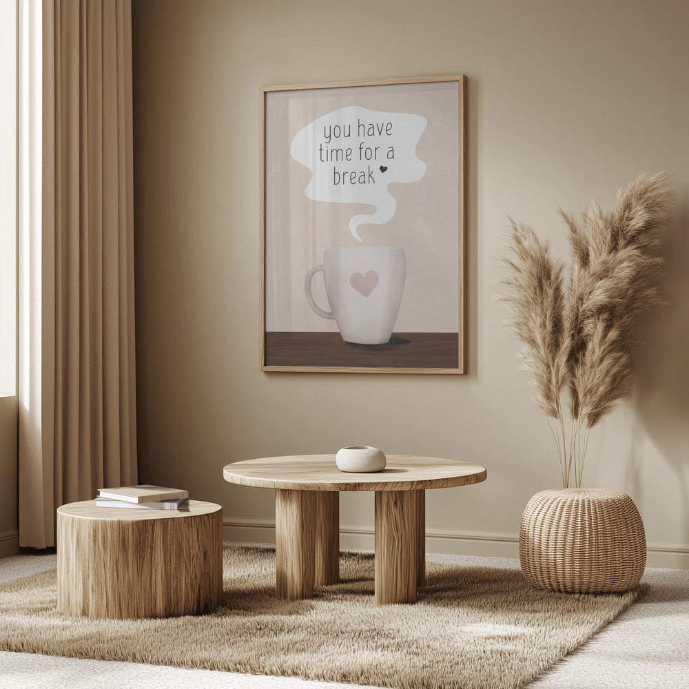 Du hast Zeit für eine Pause | Poster