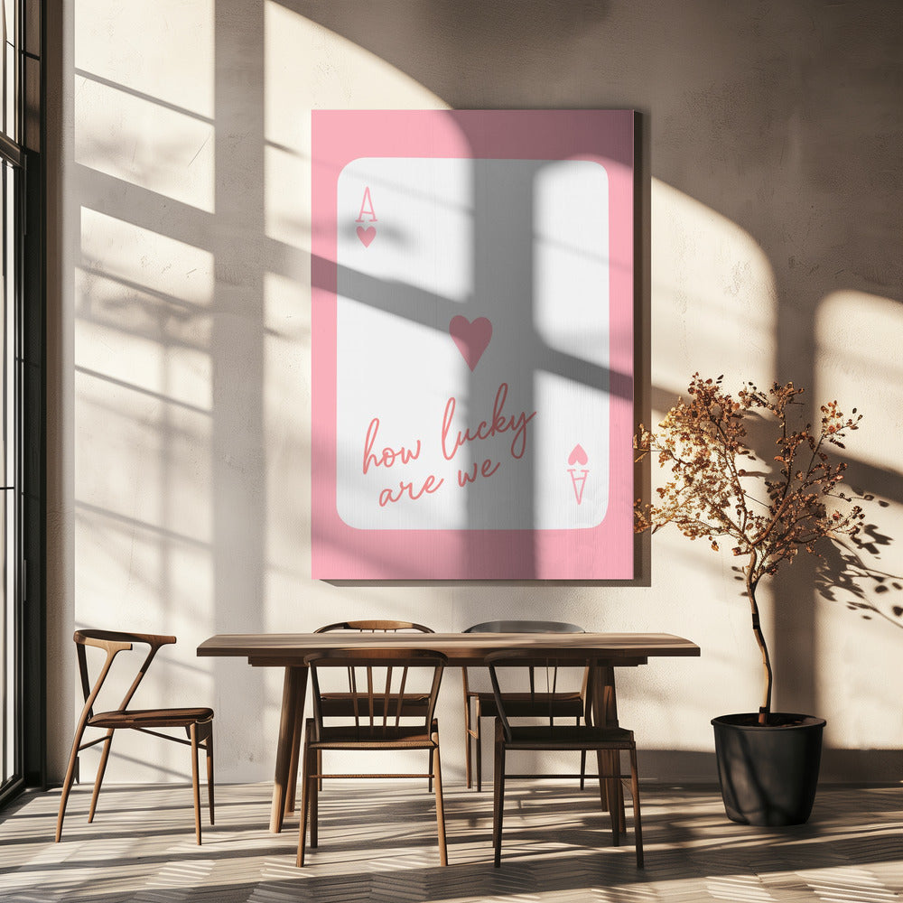 How Lucky Are We Ace Pink | Canvas