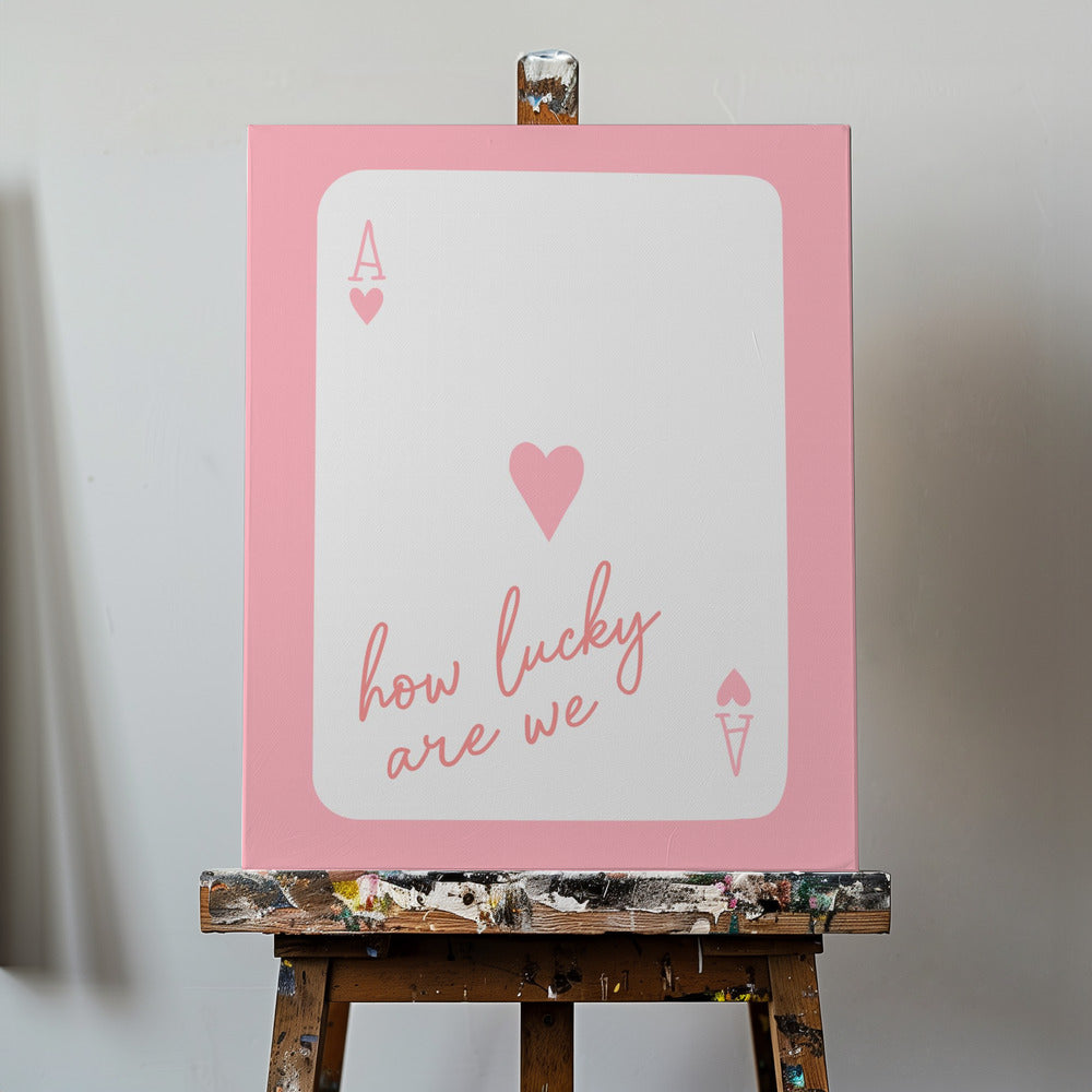 How Lucky Are We Ace Pink | Canvas