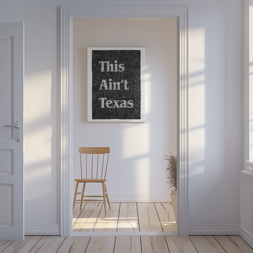 This Ain't Texas | Canvas