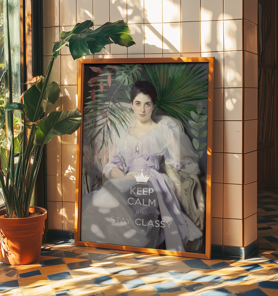 Bleiben Sie ruhig und stilvoll, Lady Agnew | Poster