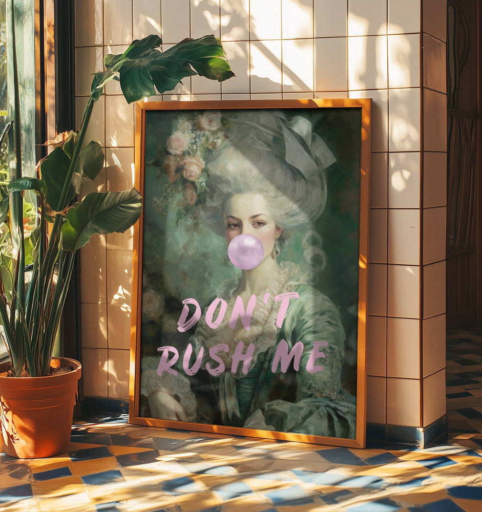 Marie Antoinette Don't Rush Me | Poster