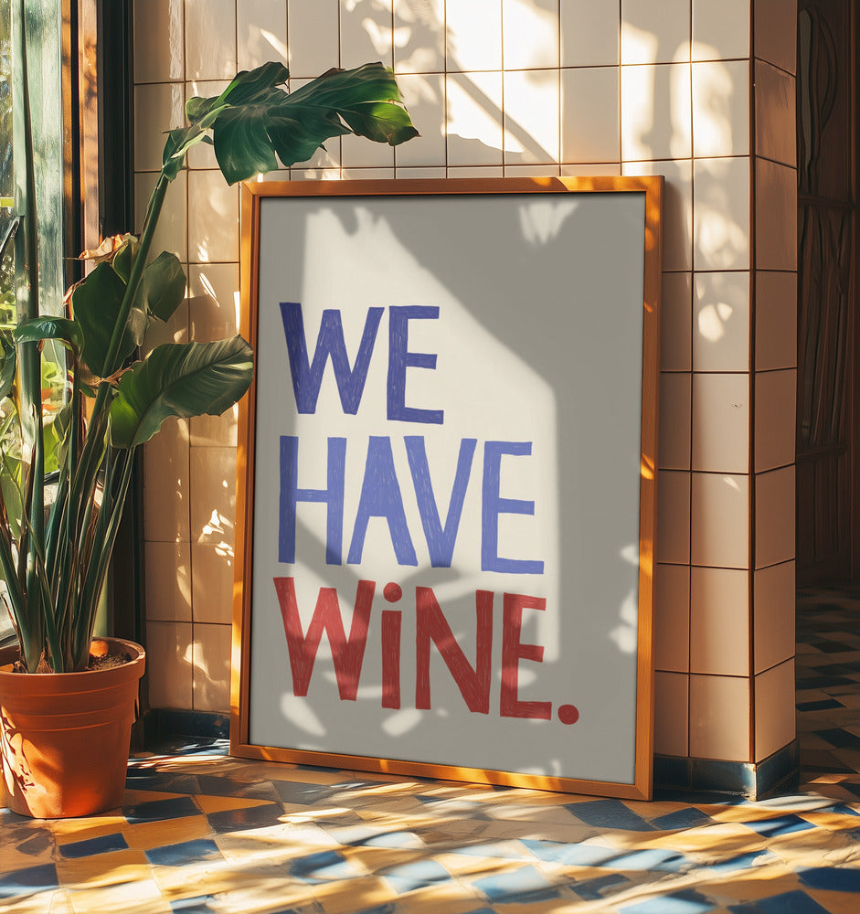 'We Have Wine' Typography Text | Poster