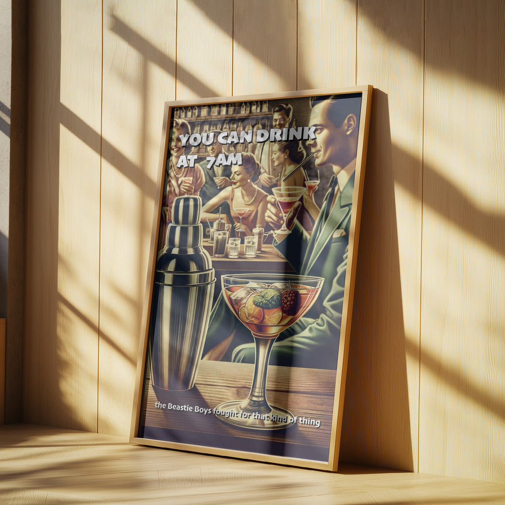 You can drink at 7am | Poster