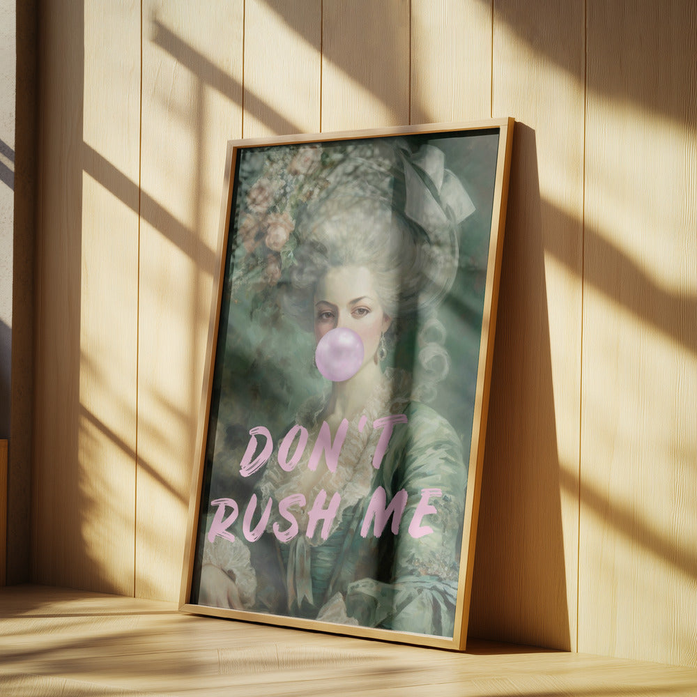 Marie Antoinette Don't Rush Me | Poster