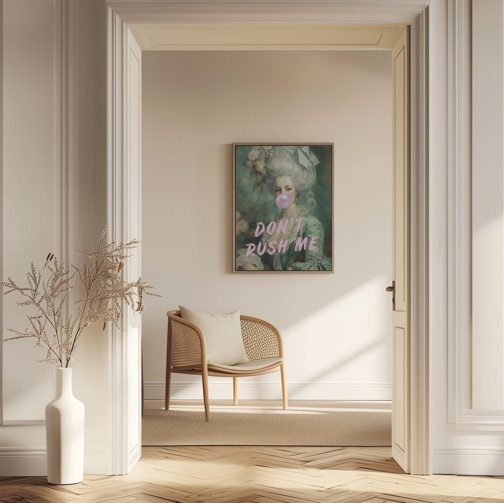 Marie Antoinette Don't Rush Me | Poster
