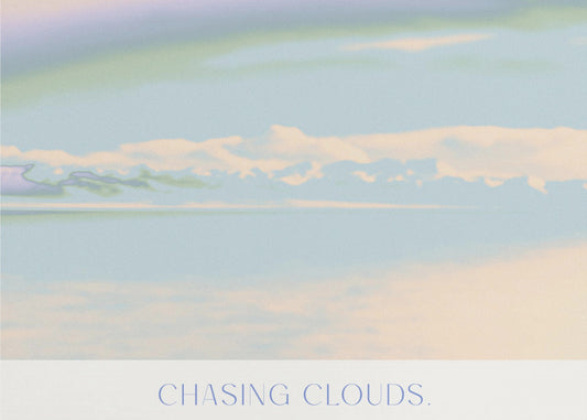Chasingclouds | Poster