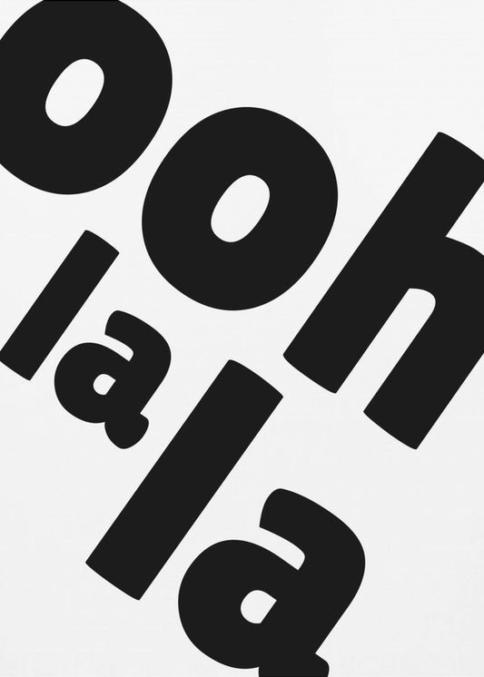 Ooh La La Statement | Poster