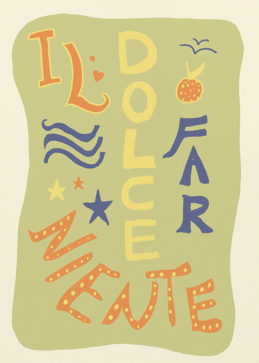 La Dolce Far Niente | Poster