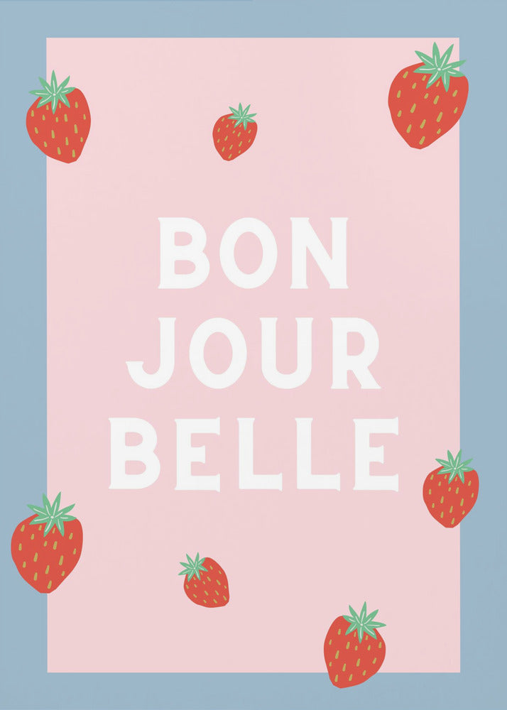 Guten Tag Schöne | Poster - Kunstdruck