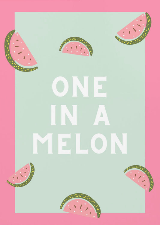 Einer in einer Melone | Poster - Kunstdruck