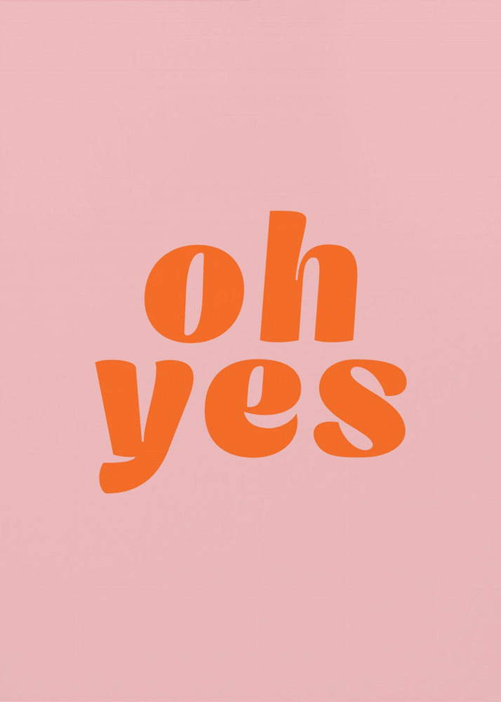 Oh ja | Poster - Kunstdruck