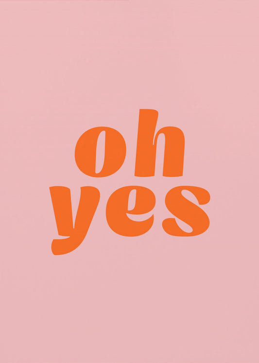 Oh ja | Poster - Kunstdruck