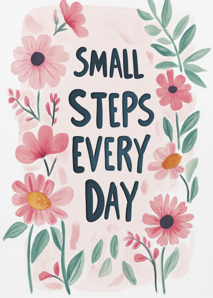 Pieniä askeleita joka päivä nro 01 | Julisteet - Taidevedokset