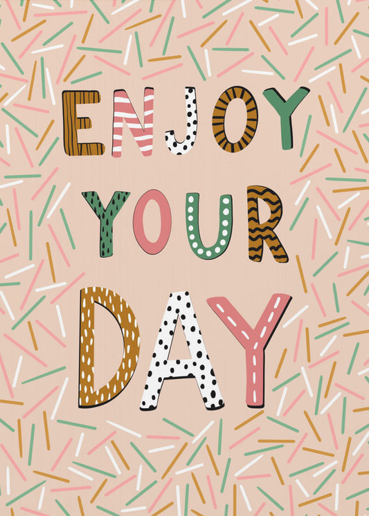 Enjoy your day | Poster