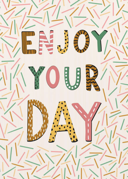 Enjoy your day | Canvas